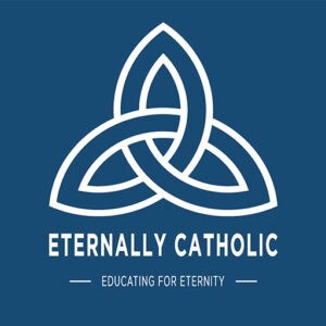 Eternally Catholic